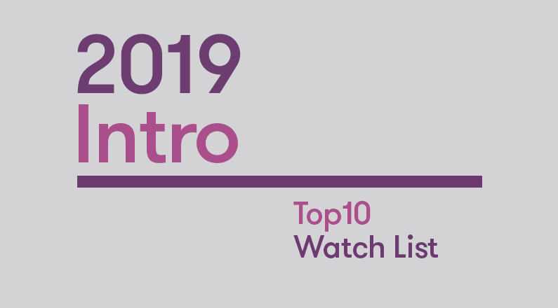 Introduction: 2019 Top10 Watch List