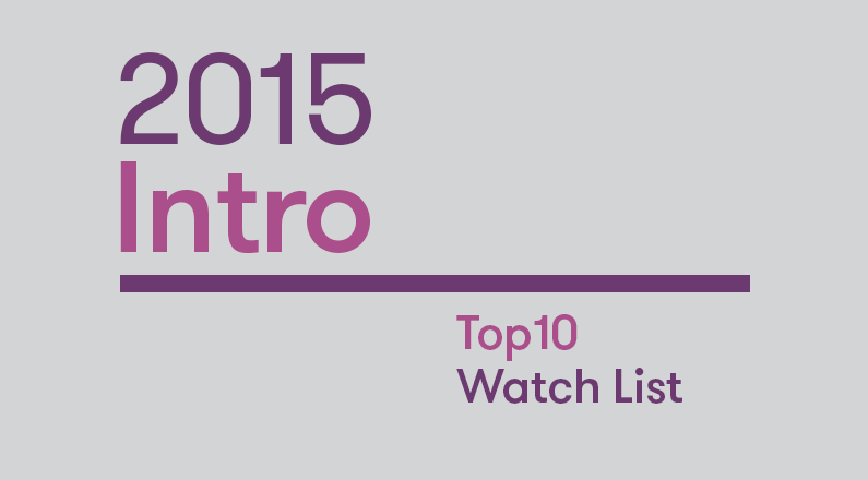Intro: 2015 Top10 Watch List
