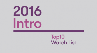 Intro: 2016 Top10 Watch List
