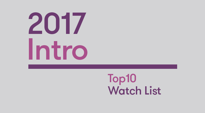 Introduction: 2017 Top10 Watch List